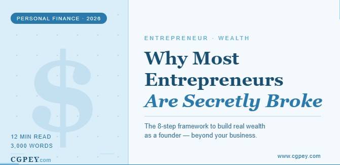 Why Most Entrepreneurs Are Secretly Broke — And How to Finally Fix Your Financial Foundation