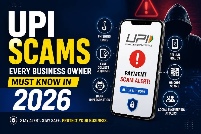 UPI Scams Every Business Owner Must Know 2026